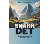 Snakk Det : Learning Norwegian One Story at a Time