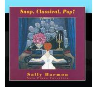 Snap, Classical, Pop! by Sally Harmon