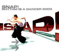 Snap - Rhythm is a Dancer 2003 [Import]