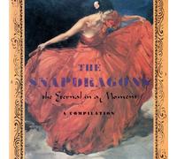 Snapdragons, the - The Eternal in a Moment