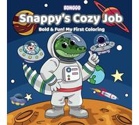 Snappy’s Cozy Job - Snappy’s Fun-Filled Coloring Jobs: Explore Jobs and Colors in a Cozy World