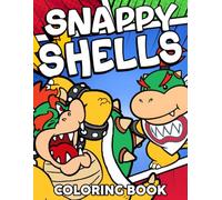 Snappy Shells Coloring Book: Fantasy Beasts Coloring Pages featuring Game-Inspired Turtle Dragon Designs for Kids and Gamers for Imagination and Focus