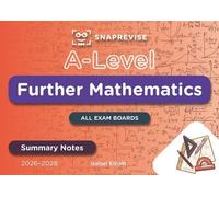 SnapRevise A-Level Further Mathematics Summary Notes
