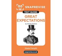 SnapRevise Great Expectations Text Guide for English Literature