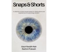 Snaps & Shorts: A book based on observations and experience of a student