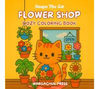 Snaps The Cat Flower Shop Cozy Coloring Book