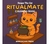 Snaps The Cat RitualMate Coloring Book (Snaps the Cat Coloring Adventures)