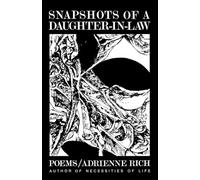 Snapshots of a Daughter-In Law: Poems: Poems, 1954-1962