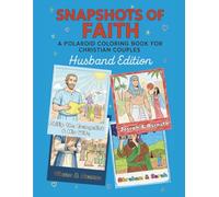 Snapshots of Faith: A Polaroid Coloring Book for Christian Couples: Husband's Edition