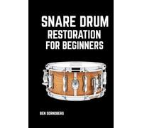 Snare Drum Restoration for Beginners