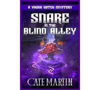 Snare in the Blind Alley: A Viking Witch Mystery: 15 (The Viking Witch Mysteries)