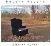 Snarky Puppy - Culcha Vulcha
