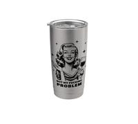 Snarky Sarcástico Retro Ama De Casa No Mi Puto Problema Vaso térmico de acero inoxidable de doble pared