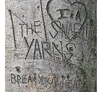 Snarlin' Yarns - Break Your Heart