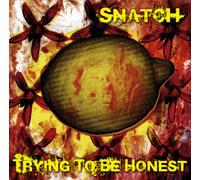 Snatch - Trying to Be Honest
