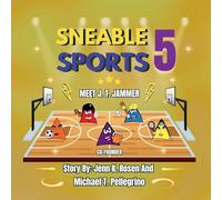 Sneable Sports 5 Children's book series: Meet J.T. Jammer C0-Founder, helping kids is what they love to do.: Meet J.T. Jammer C0-Founder, Helping kids ... Helping: Meet J.T. Jammer: Co-Founder: 3