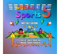 Sneable Sports 5, Meet Billy Batkins: Co-founder (Sneable Sports 5, children's book series: Helping kids is what they love to do! Inspiring children and families to be their best)