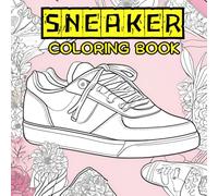 Sneaker Art: A Creative Coloring Journey Through Iconic Sneaker Designs, Create Unique Coloring Style For Your Kicks