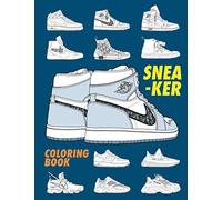 Sneaker Coloring Book: A Detailed Coloring Book for Adults & Sneaker heads (Coloring Books)