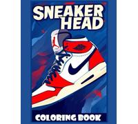 Sneaker Head: Coloring Book