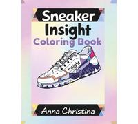 Sneaker Insight Coloring Book