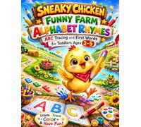 Sneaky Chick Alphabet Adventure: ABC Tracing and First Words for Toddlers Ages 2-5: A Fun Preschool Alphabet Workbook with Cute Farm-Themed Learning (Sneaky Chick Early Learning Series)