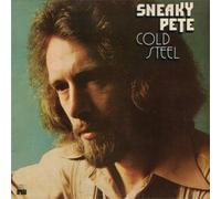 SNEAKY PETE - cold steel LP