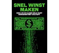 Snel winst maken: Hoe u in 30 dagen geld kunt verdienen met ChatGPT (Slimmere strategieën voor modern bedrijven)