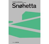 Snøhetta: Architektur Und Baudetails / Architecture and Construction Details (DETAIL Special)