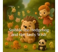 Snibble the Hedgehog and the Tasty Wish