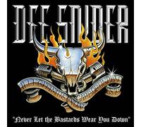 Snider, Dee - Never Let The Bastards Wear Yo