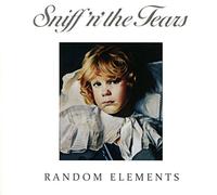 Sniff N The Tears - Random Elements