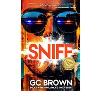 SNIFF (The SNIFF, SMOKE, SHOOT Series)