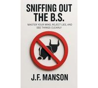 Sniffing Out the B.S.