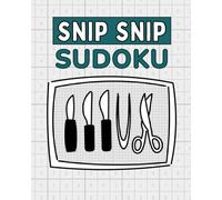 Snip Snip Sudoku: Relaxing Logic Puzzles for Men Recovering from a Vasectomy - A Funny and Thoughtful Gift Book for Healing