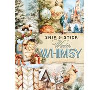 Snip & Stick Winter Whimsy Junk Journal Papers & Ephemera Book