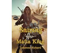 Sniping Her Mafia King: Book Four Of The Bellona Collective