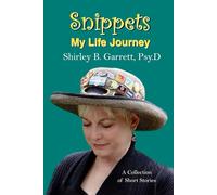 Snippetts: My Life Journey