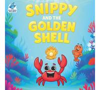 Snippy and the Golden Shell (Island Friends - Blue Quail Wellness)
