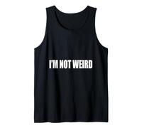 #snirt i´m not weird tshirt print, ich bin nicht verrückt ich bin Camiseta sin Mangas