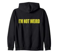#snirt i´m not weird tshirt print, ich bin nicht verrückt ich bin Sudadera con Capucha