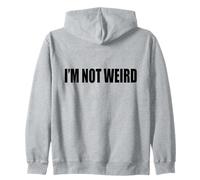#snirt i´m not weird tshirt print, ich bin nicht verrückt ich bin Sudadera con Capucha