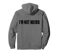 #snirt i´m not weird tshirt print, ich bin nicht verrückt ich bin Sudadera con Capucha