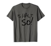 #snirt is Halt so lustige t-Shirt, ist so witziger Spruch Camiseta