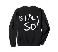 #snirt ist Halt so lustige t-Shirt, Is so witziger Spruch Sudadera