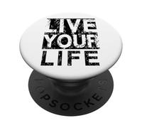 #snirt live your life t-shirt, Lebe dein Leben Hoodie Print PopSockets PopGrip Adhesivo