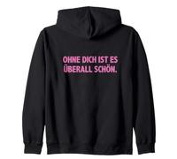 #snirt ohne dich ist es überall schön, lustige t-shirt Witz Sudadera con Capucha