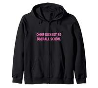 #snirt ohne dich ist es überall schön, lustige t-shirt Witz Sudadera con Capucha