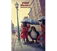 SNMP Mastery: 15 (IT Mastery)