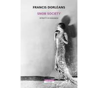 Snob society. Ritratti di eleganza (I colibrì)